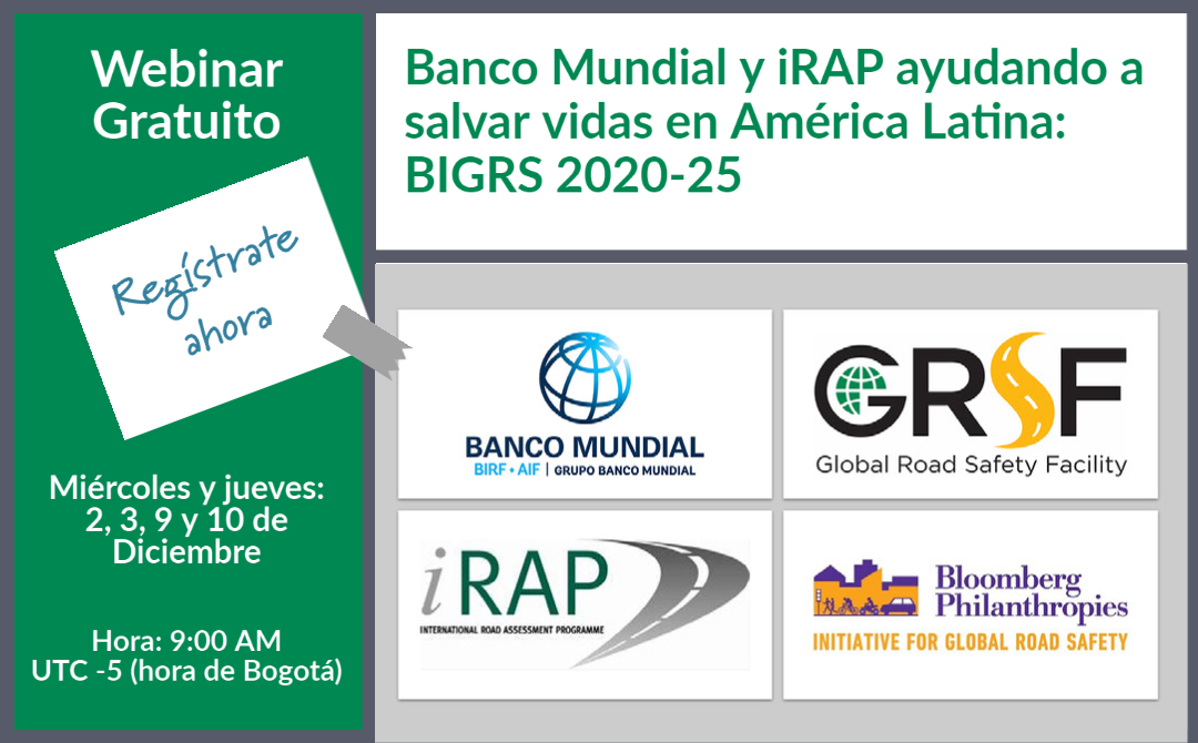 NEW webinar series: World Bank and iRAP helping save lives in Latin America – BIGRS 2020-25