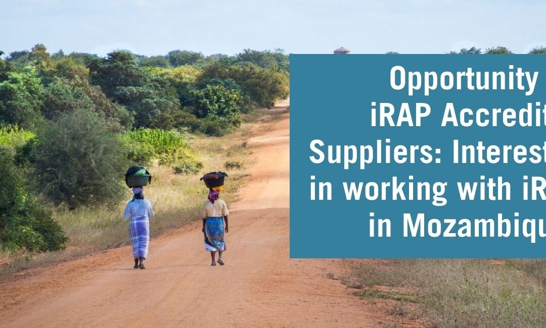 Opportunity for iRAP Accredited Suppliers: Interested in working with iRAP in Mozambique?