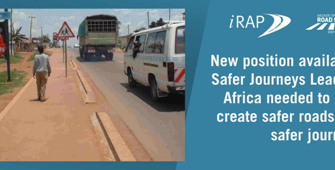 Do you have a passion for safe mobility and experience in road infrastructure safety? We are looking for a Safer Journeys Lead for Africa!