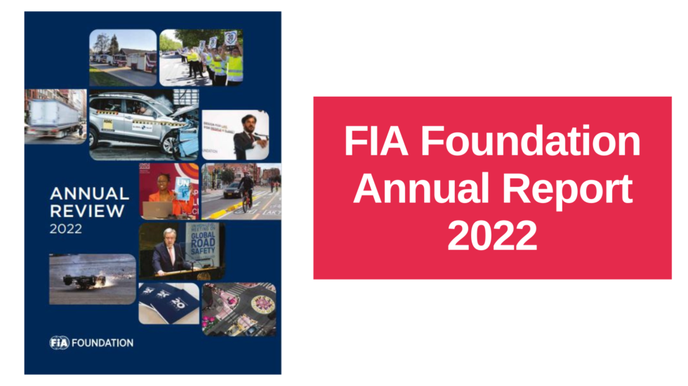 iRAP and partners’ work featured in FIA Foundation Annual Report 2022