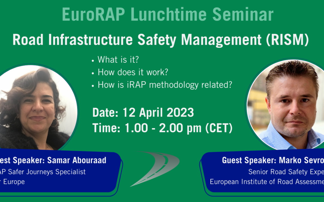 You are invited – EuroRAP Lunchtime Seminar: Road Infrastructure Safety Management (RISM)
