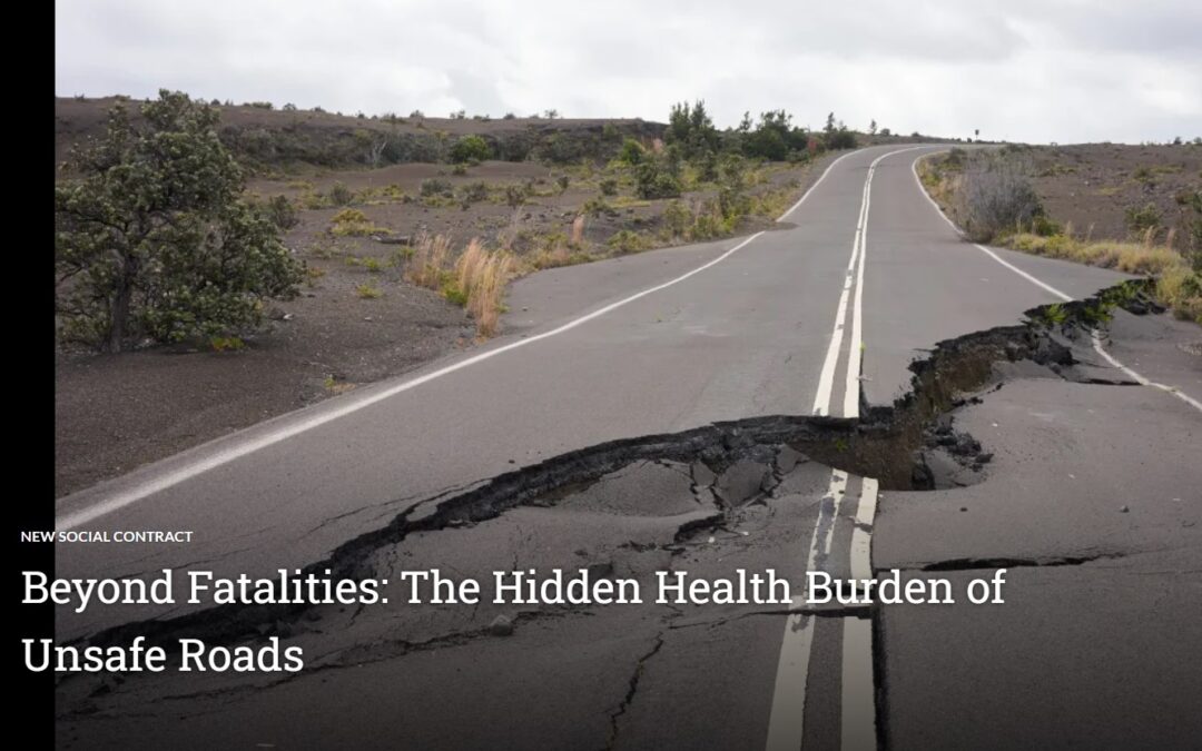 OECD Development Matters: Beyond Fatalities, the Hidden Health Burden of Unsafe Roads