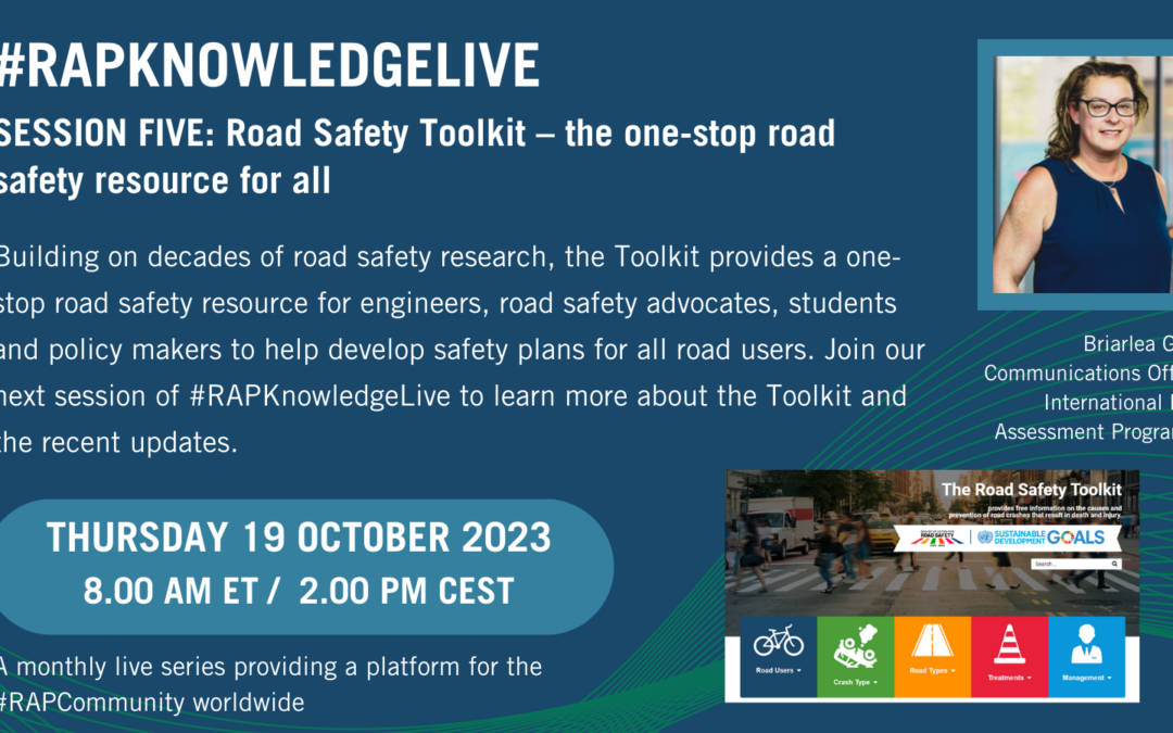 #RAPKnowledgeLive Session 5: Road Safety Toolkit – the one-stop road safety resource for all