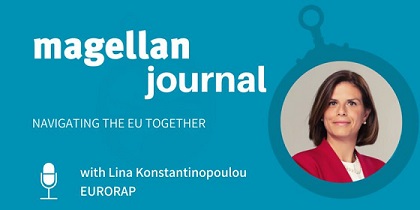 Listen to the interview of EuroRAP’s Lina Konstantinopoulou by the Magellan- European Affairs Consultancy