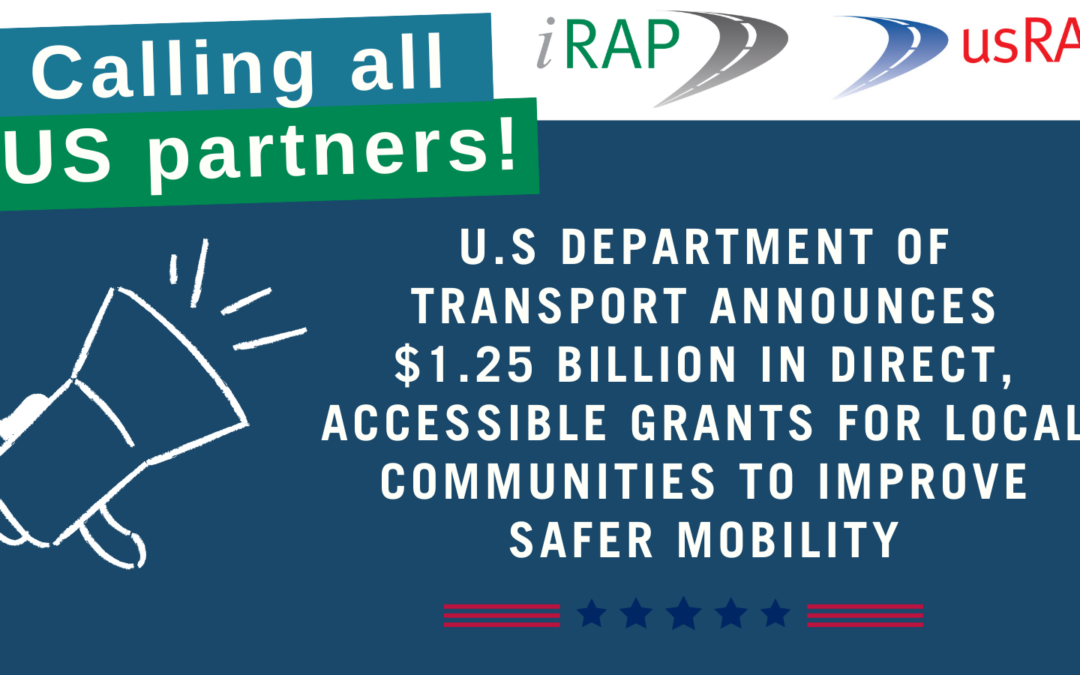 Attention US Partners: $1.25 Billion Grant Opportunity to Improve Road Safety in Your Community