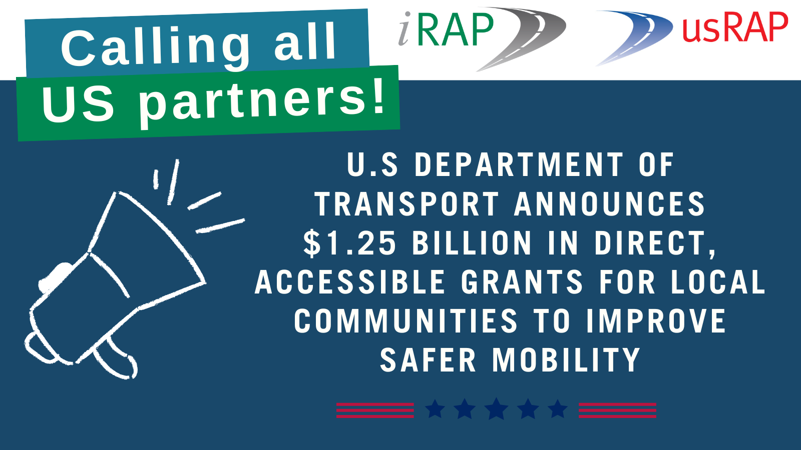 Attention US Partners: $1.25 Billion Grant Opportunity to Improve Road  Safety in Your Community - iRAP