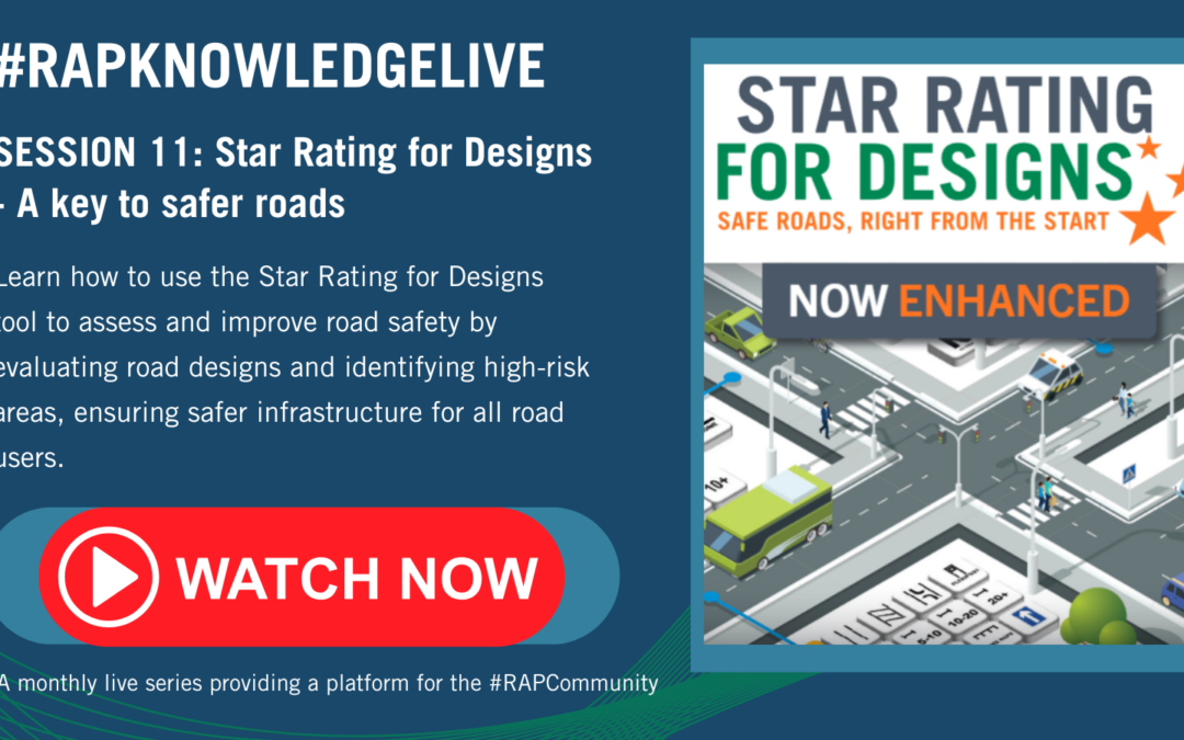 #RAPKnowledge Live Session 11: Star Rating for Designs – A key to safer roads – Recording available