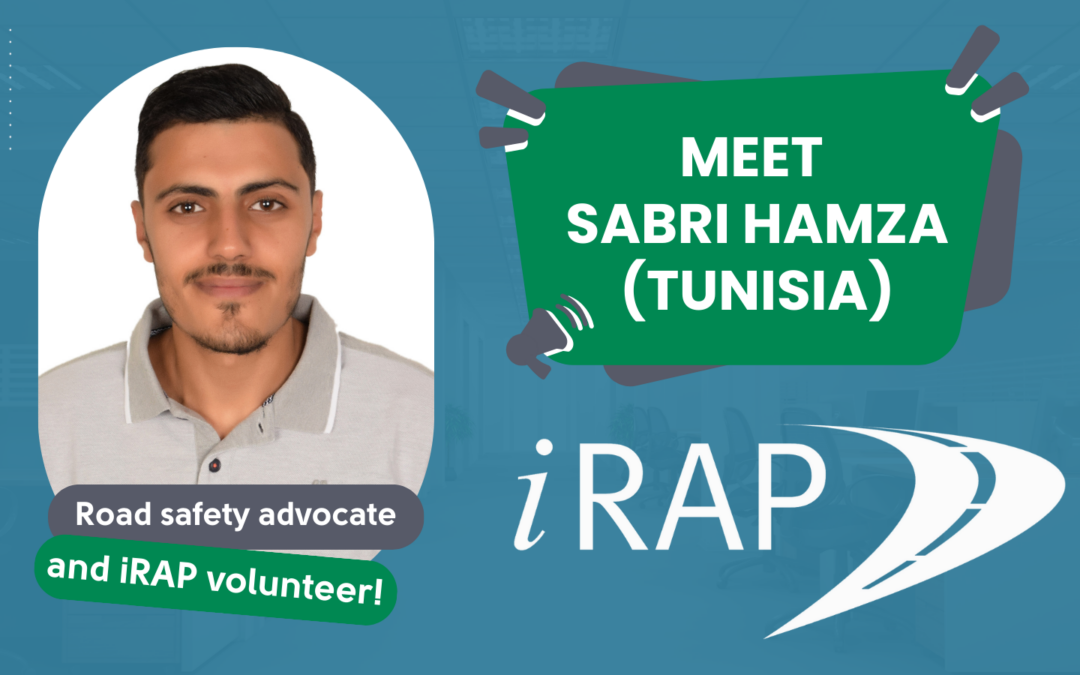 Interview with Sabri Hamza: A Passionate Advocate for Road Safety (and iRAP volunteer!)