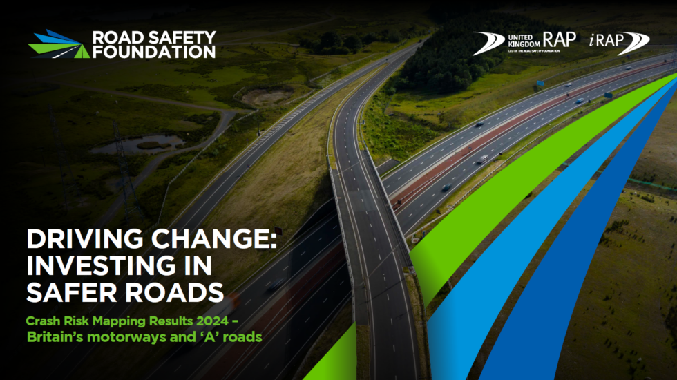 Road Safety Foundation releases Crash Risk Mapping Results 2024 – Britain’s motorways and ‘A’ roads