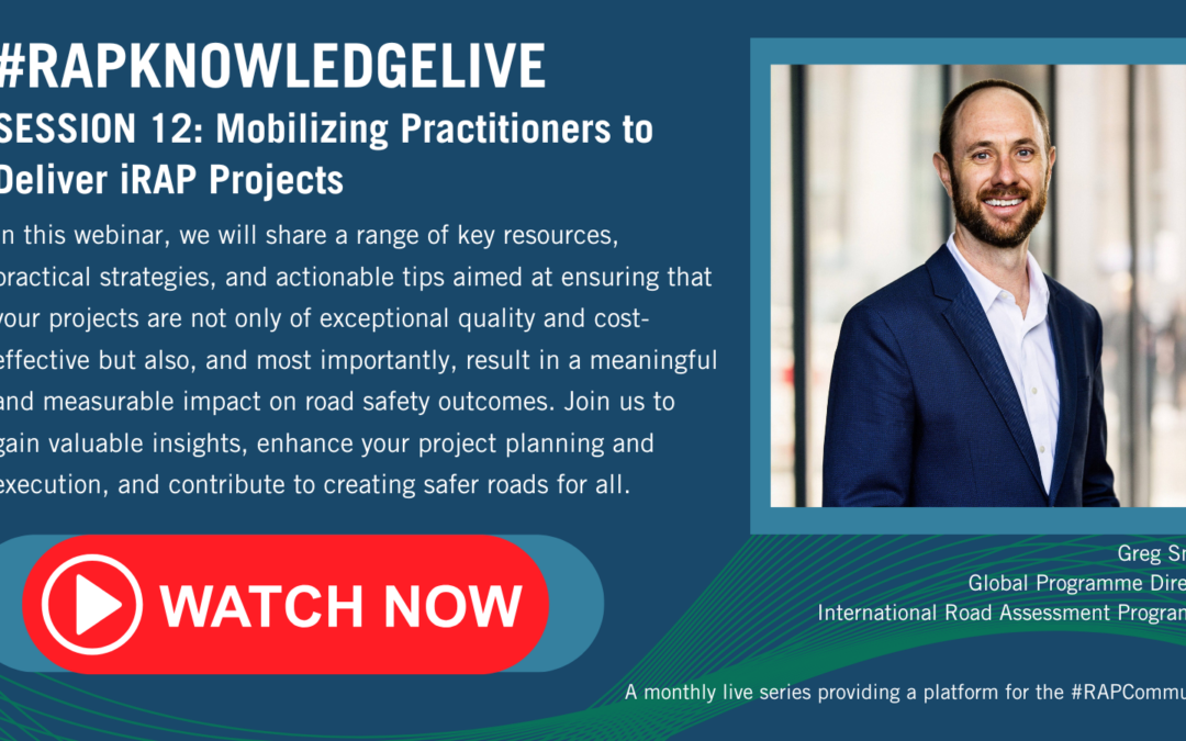 #RAPKnowledgeLive Session 12: Mobilizing Practitioners to Deliver iRAP Projects – Recording available