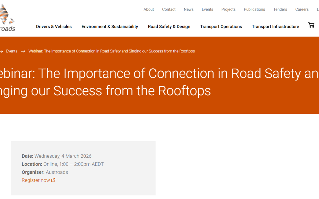 Austroads webinar: The Importance of Connection in Road Safety and Singing our Success from the Rooftops