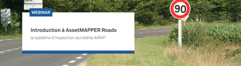Introduction à AssetMAPPER Roads, le système d’inspection accrédité AiRAP