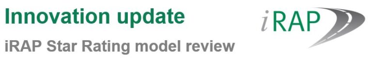 Innovation update: iRAP Star Rating model review
