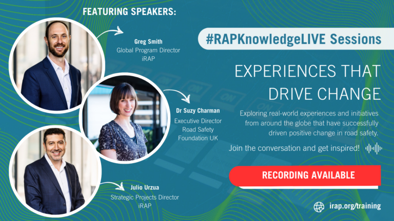 #iRAPKnowledgeLive Session 13 – Experiences that Drive Change  |  Recording Available
