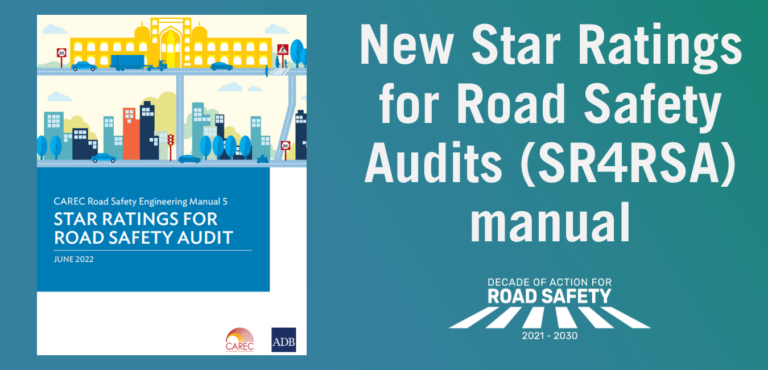 Release of the new Star Ratings for Road Safety Audits (SR4RSA) manual