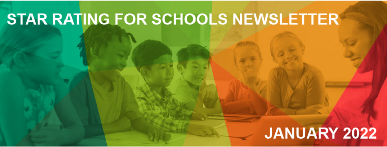 Star Rating for Schools January 2022 newsletter now available