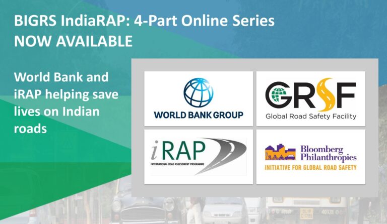 BIGRS IndiaRAP online series – World Bank and iRAP help to save lives on Indian Roads