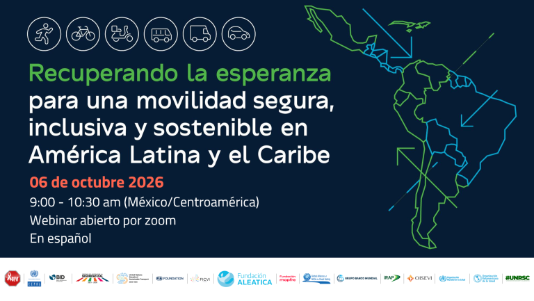 Save the Date: Restoring Hope for Safe, Inclusive and Sustainable Mobility in Latin America and the Caribbean